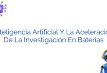 Inteligencia Artificial Y La Aceleración De La Investigación En Baterías