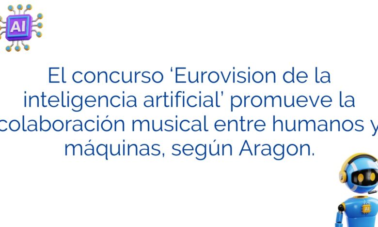 El concurso ‘Eurovision de la inteligencia artificial’ promueve la colaboración musical entre humanos y máquinas, según Aragon.