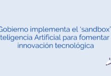 El Gobierno implementa el ‘sandbox’ de Inteligencia Artificial para fomentar la innovación tecnológica