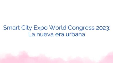 Smart City Expo World Congress 2023: La nueva era urbana