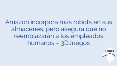 Amazon incorpora más robots en sus almacenes, pero asegura que no reemplazarán a los empleados humanos – 3DJuegos