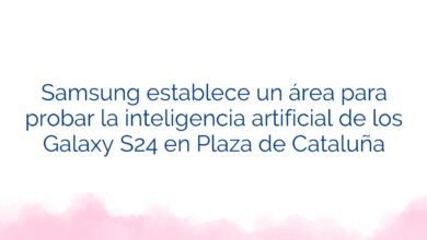 Samsung establece un área para probar la inteligencia artificial de los Galaxy S24 en Plaza de Cataluña