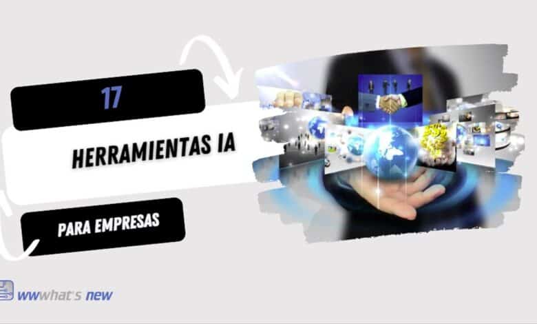 17 herramientas de inteligencia artificial para empresas mi seleccion personal