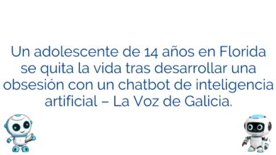 Un adolescente de 14 años en Florida se quita la vida tras desarrollar una obsesión con un chatbot de inteligencia artificial – La Voz de Galicia.